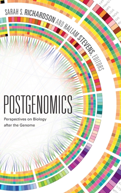 Postgenomics : Perspectives on Biology after the Genome, Hardback Book