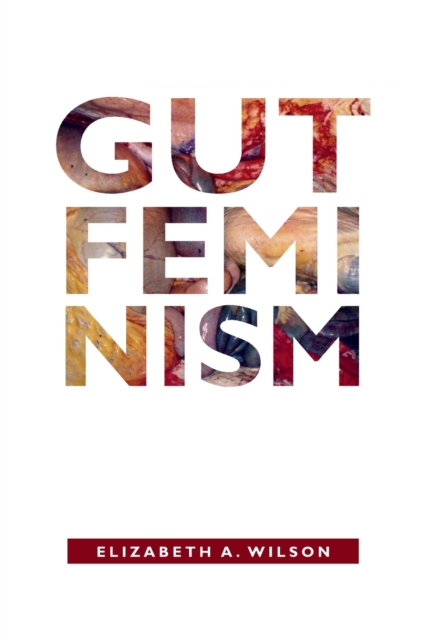 Gut Feminism, Paperback / softback Book