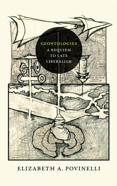 Geontologies : A Requiem to Late Liberalism, Hardback Book