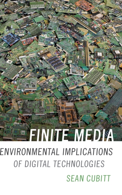 Finite Media : Environmental Implications of Digital Technologies, Hardback Book