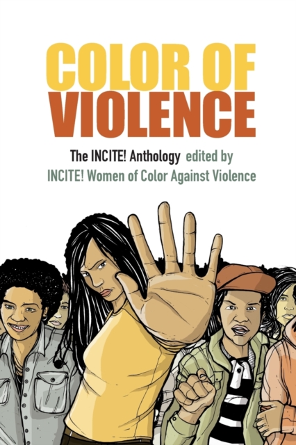 Color of Violence : The INCITE! Anthology, Paperback / softback Book