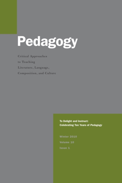 To Delight and Instruct : Celebrating Ten Years of Pedagogy, Paperback / softback Book