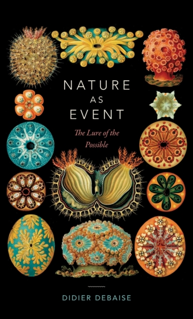 Nature as Event : The Lure of the Possible, Hardback Book