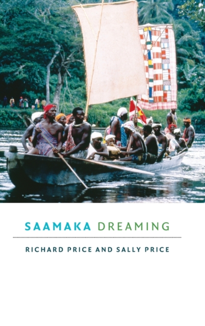 Saamaka Dreaming, Hardback Book