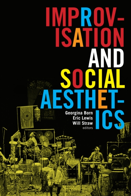 Improvisation and Social Aesthetics, PDF eBook
