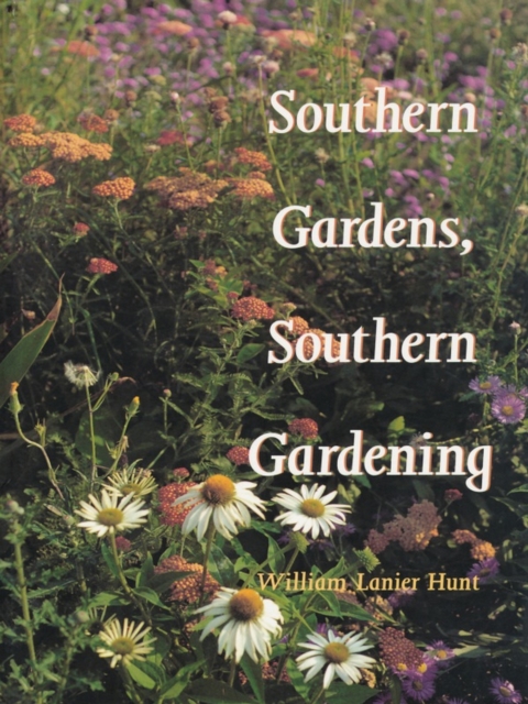 Southern Gardens, Southern Gardening, PDF eBook