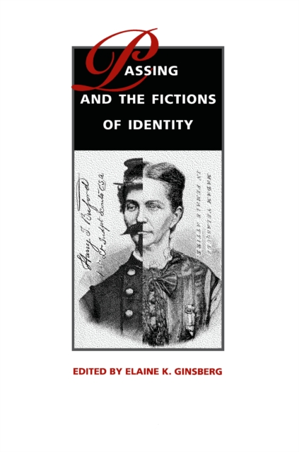Passing and the Fictions of Identity, PDF eBook