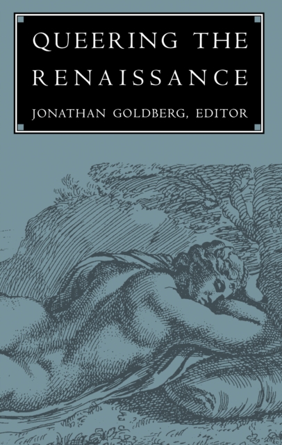 Queering the Renaissance, PDF eBook