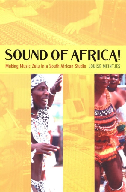 Sound of Africa! : Making Music Zulu in a South African Studio, PDF eBook