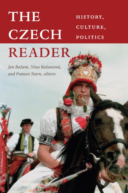 The Czech Reader : History, Culture, Politics, PDF eBook