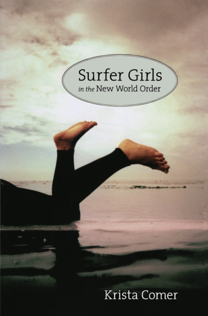 Surfer Girls in the New World Order, PDF eBook