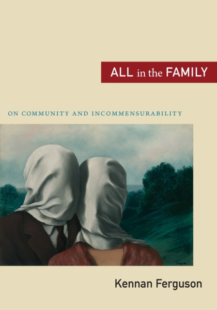 All in the Family : On Community and Incommensurability, PDF eBook