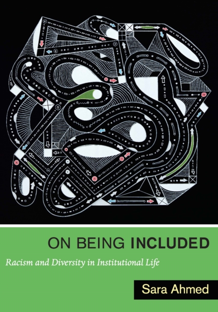 On Being Included : Racism and Diversity in Institutional Life, PDF eBook