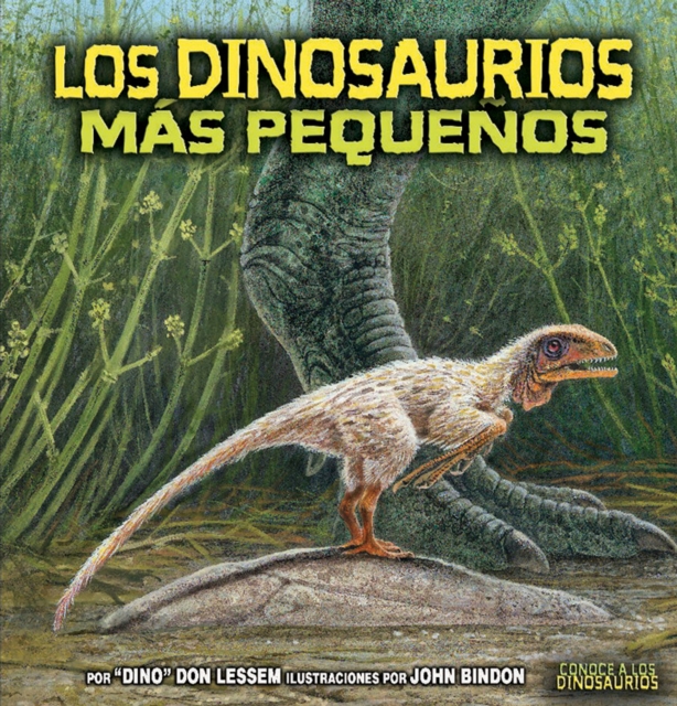 Los dinosaurios mas pequenos (The Smallest Dinosaurs), PDF eBook