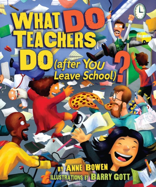 What DO Teachers Do (after YOU Leave School)?, PDF eBook