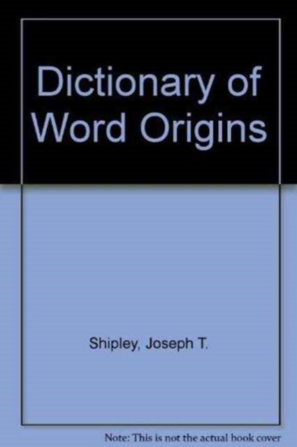 Dictionary of Word Origins, Paperback / softback Book