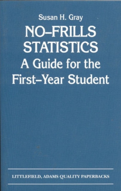 No-Frills Statistics : A Guide for the First-Year Student, Paperback / softback Book