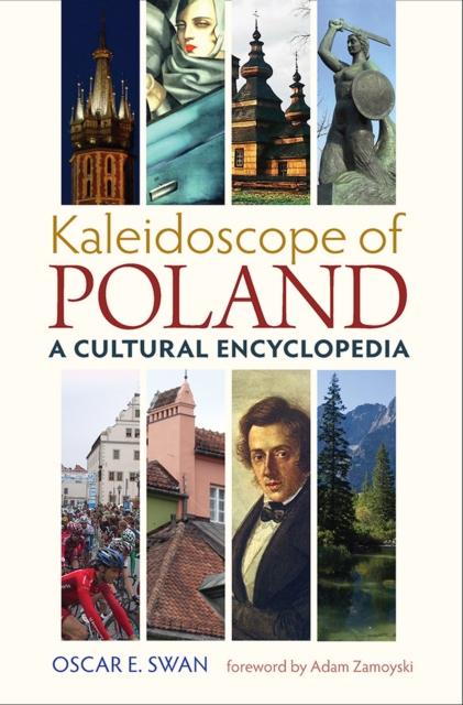 Kaleidoscope of Poland : A Cultural Encyclopedia, Hardback Book