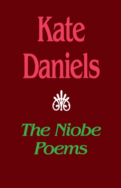 Niobe Poems, The, Paperback / softback Book