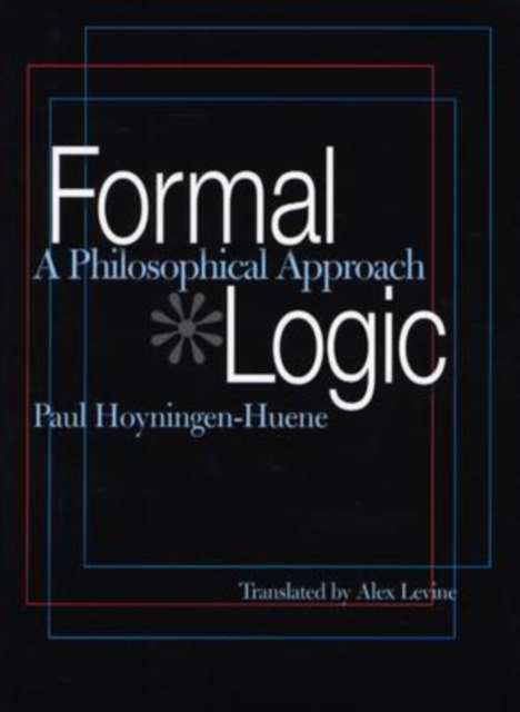Formal Logic : A Philosophical Approach, Paperback / softback Book
