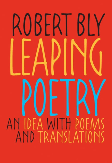 Leaping Poetry : An Idea with Poems and Translations, Paperback / softback Book