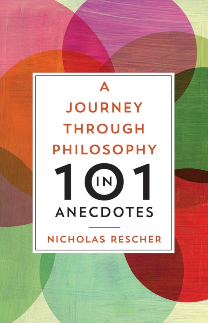 Journey through Philosophy in 101 Anecdotes, A, Paperback / softback Book