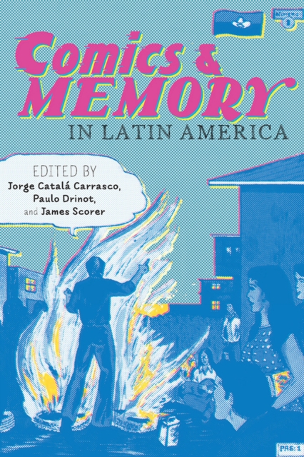 Comics and Memory in Latin America, Paperback / softback Book