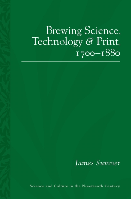 Brewing Science, Technology and Print, 1700-1880, EPUB eBook