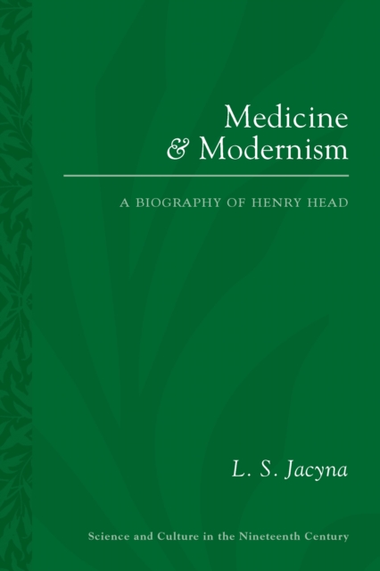 Medicine and Modernism : A Biography of Henry Head, EPUB eBook