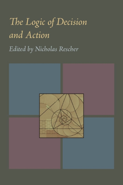 Logic of Decision and Action, The, Paperback / softback Book