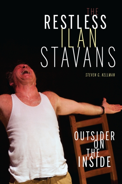 The Restless Ilan Stavans : Outside on the Inside, EPUB eBook