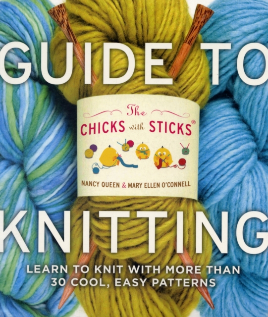 Chicks with Sticks Guide to Knitting, The, Paperback / softback Book