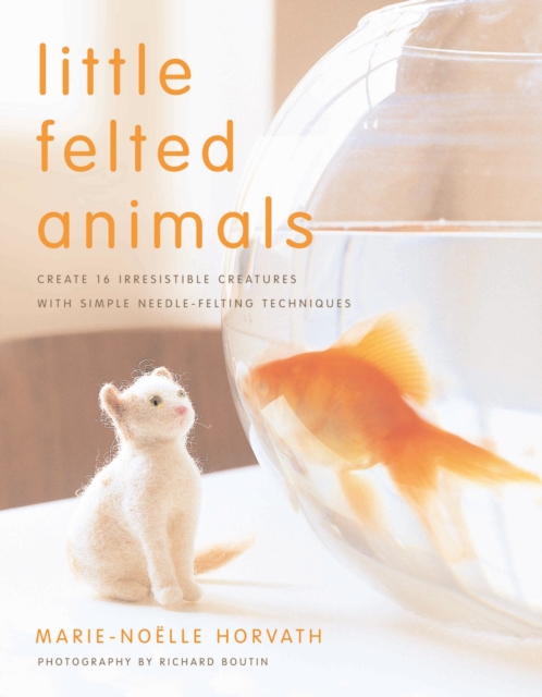 Little Felted Animals, Paperback / softback Book