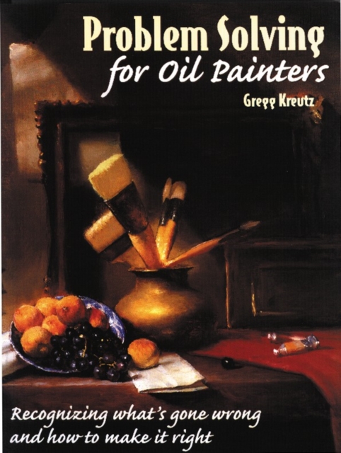 Problem Solving for Oil Painters, Paperback / softback Book