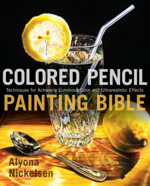 Colored Pencil Painting Bible, EPUB eBook