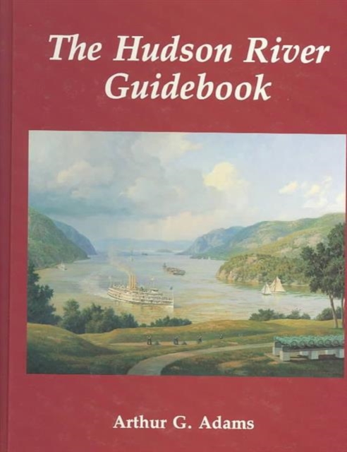 The Hudson River Guidebook, Hardback Book