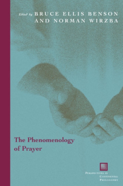 The Phenomenology of Prayer, Hardback Book