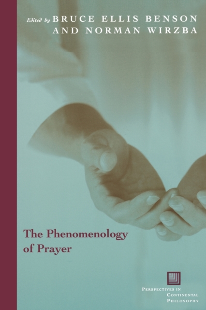 The Phenomenology of Prayer, Paperback / softback Book