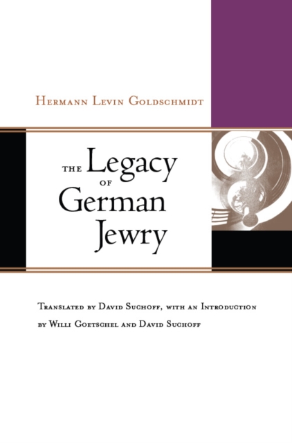 The Legacy of German Jewry, Hardback Book