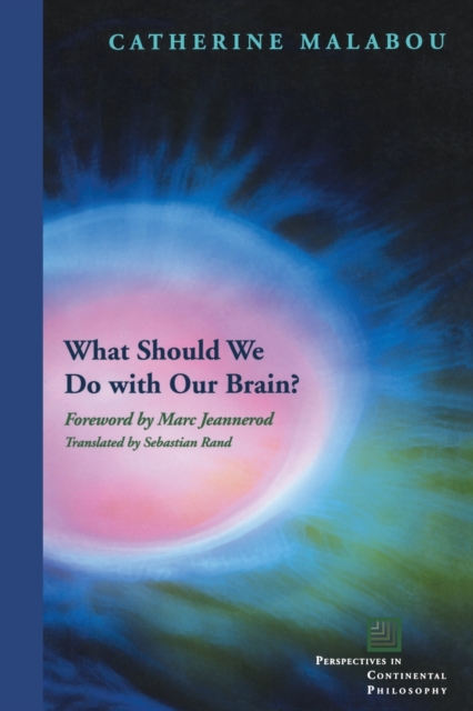What Should We Do with Our Brain?, Paperback / softback Book