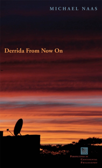 Derrida From Now On, Paperback / softback Book