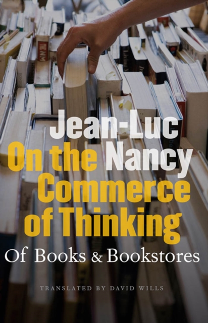 On the Commerce of Thinking : Of Books and Bookstores, Paperback / softback Book