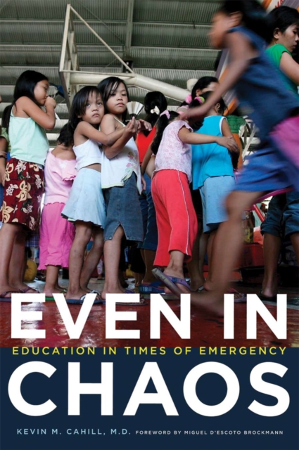 Even in Chaos : Education in Times of Emergency, Hardback Book