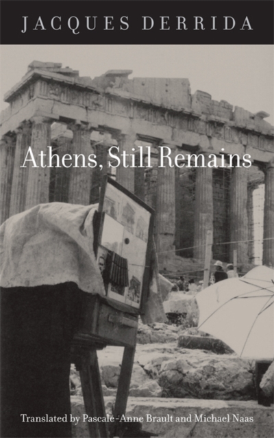 Athens, Still Remains : The Photographs of Jean-Francois Bonhomme, Hardback Book