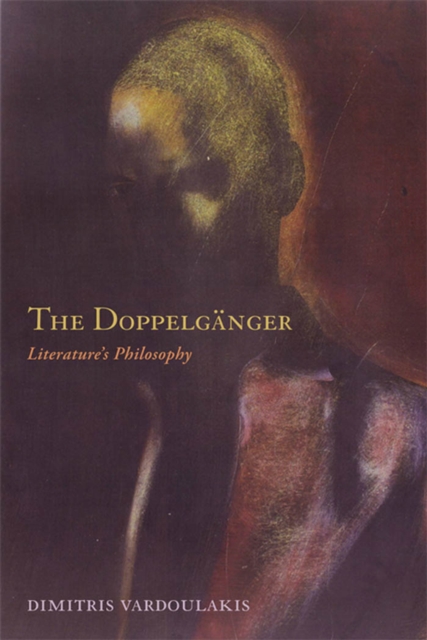 The Doppelganger : Literature's Philosophy, Hardback Book