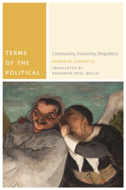 Terms of the Political : Community, Immunity, Biopolitics, Hardback Book