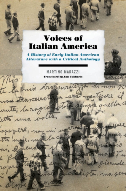 Voices of Italian America : A History of Early Italian American Literature with a Critical Anthology, PDF eBook