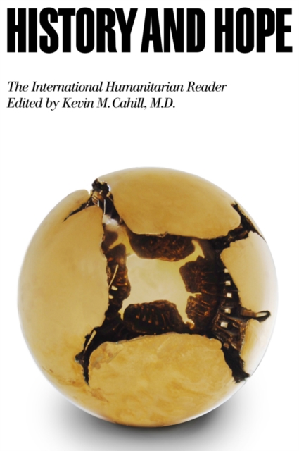 History and Hope : The International Humanitarian Reader, Hardback Book