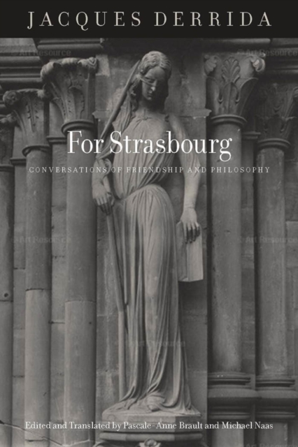 For Strasbourg : Conversations of Friendship and Philosophy, Hardback Book