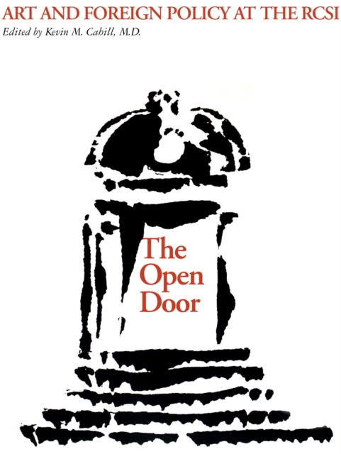 The Open Door : Art and Foreign Policy at the RCSI, Hardback Book
